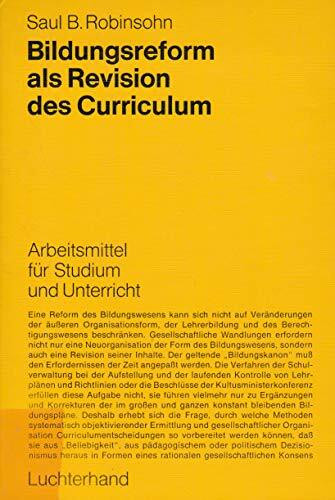 Bildungsreform als Revision des Curriculum u. e. Strukturkonzept f. Curriculumentwickl.