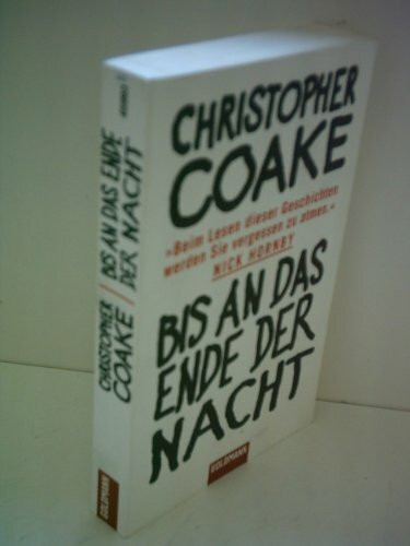 Bis an das Ende der Nacht