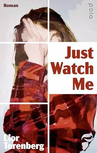 Just Watch Me: Roman | Wie weit würdest du gehen? Eine Geschichte über Geldnot, Schuld und digitale Selbstvermarktung