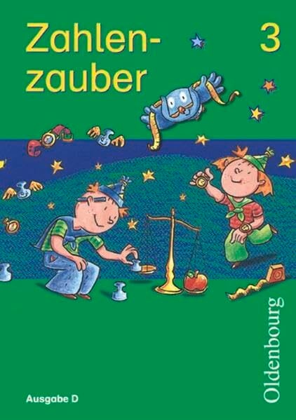Zahlenzauber - Ausgabe D für alle Bundesländer (außer Bayern) - 2004: 3. Schuljahr - Schülerbuch Zahlenzauber - Ausgabe D für alle Bundesländer (außer Bayern) - 2004: 3. Schuljahr - Schülerbuch