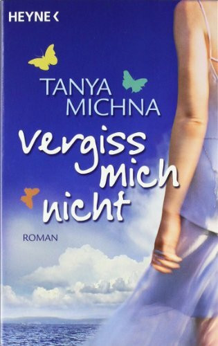 Vergiss mich nicht: Roman