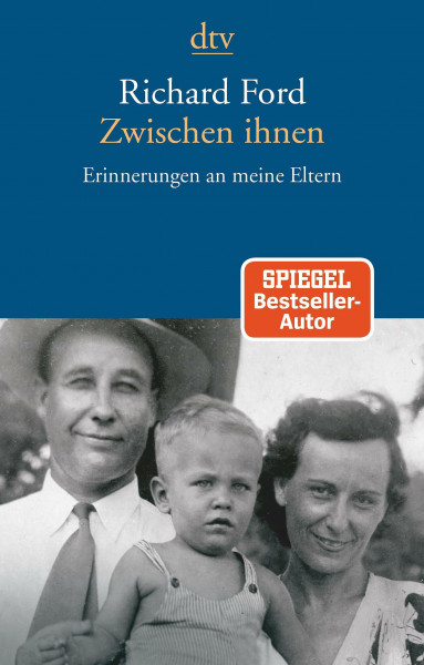 Zwischen ihnen: Erinnerungen an meine Eltern