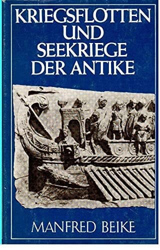 Kriegsflotten und Seekriege der Antike (Kleine Militärgeschichte)