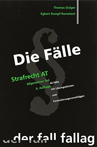 Die Fälle : Strafrecht AT