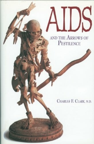 AIDS And the Arrows of Pestilence
