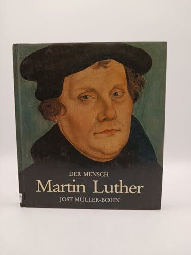 Der Mensch Martin Luther: Ein Freund der Kunst und der Natur (SJD-Bild-Text-Bände)