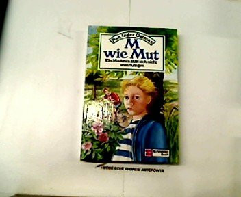 M wie Mut: Ein Mädchen lässt sich nicht unterkriegen