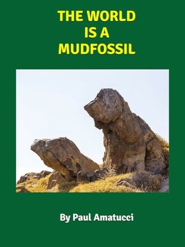 The World Is A Mudfossil