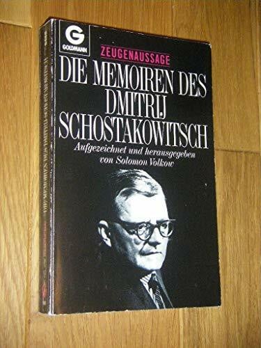 Die Memoiren des Dmitrij Schostakowitsch. Zeugenaussage.