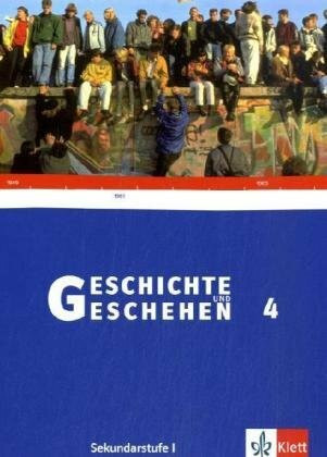 Geschichte und Geschehen 4. Ausgabe Hessen Gymnasium: Schülerband Klasse 9 (G8) (Geschichte und Geschehen. Sekundarstufe I)