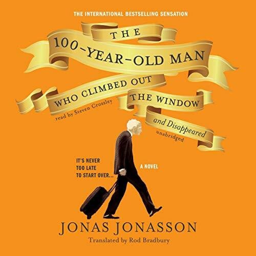 The 100-Year-Old Man Who Climbed Out the Window and Disappeared