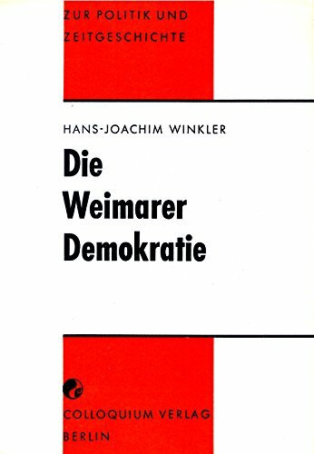 Die Weimarer Demokratie. Eine politische Analyse d. Verfassung u. der Wirklichkeit