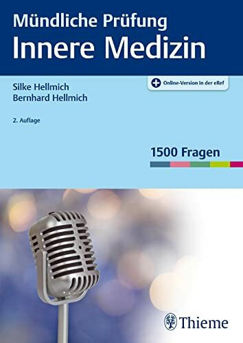 Mündliche Prüfung Innere Medizin: 1500 Fragen. Plus Online-Version in der eRef