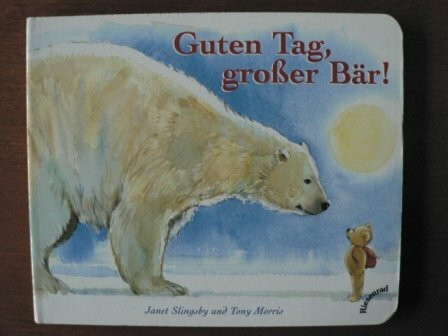 Guten Tag, großer Bär.