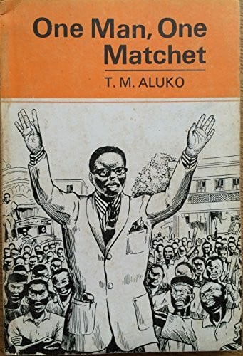 One Man One Matchet (African Writers Series)