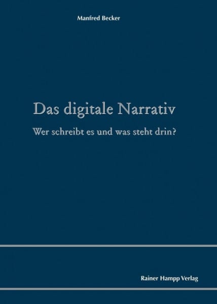 Das digitale Narrativ