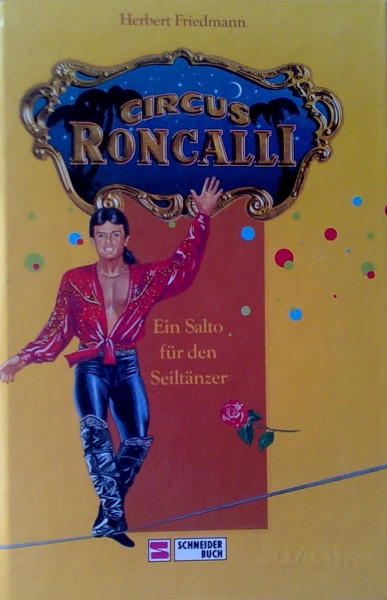 Circus Roncalli / Ein Salto für den Seiltänzer