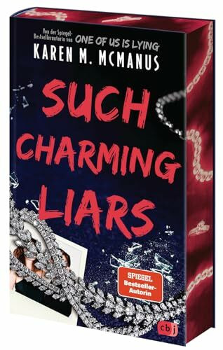 Such Charming Liars: Der raffinierte neue Thriller der SPIEGEL-Bestseller-Autorin von »One of Us is Lying«. - Mit Farbschnitt in limitierter Auflage