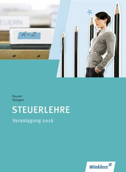Steuerfachangestellte: Steuerlehre: Veranlagung 2016: Schülerband