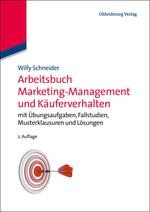 Arbeitsbuch Marketing-Management und Käuferverhalten