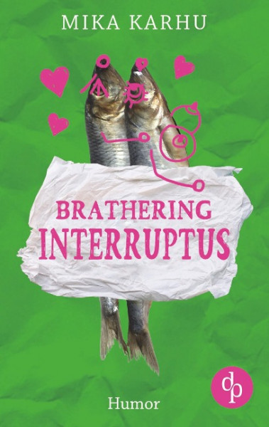 Brathering Interruptus