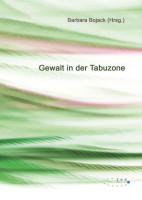 Gewalt in der Tabuzone Gewalt in der Tabuzone