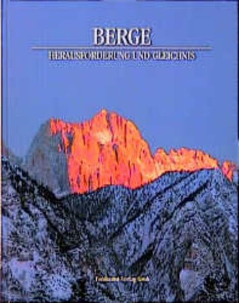 Berge - Herausforderung und Gleichnis