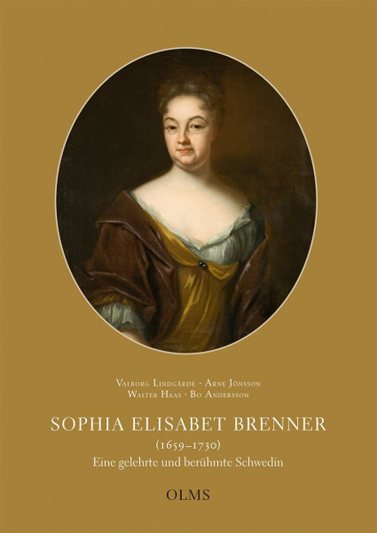 Sophia Elisabet Brenner (1659-1730): Eine gelehrte und berühmte Schwedin (Germanistische Texte und Studien)