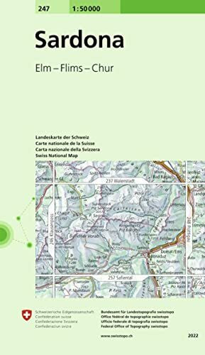 247 Sardona: Elm - Flims - Chur (Landeskarte 1:50 000, Band 247)