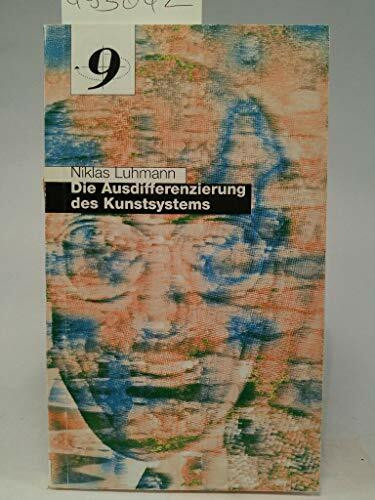 Die Ausdifferenzierung des Kunstsystems