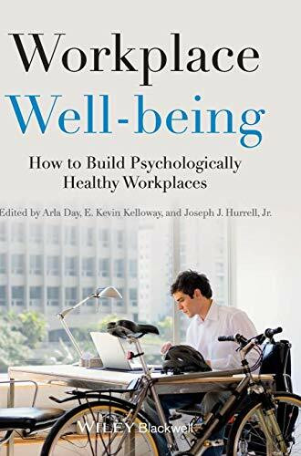 Workplace Well-being: How to Build Psychologically Healthy Workplaces
