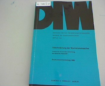 Abschwächung der Wachstumsimpulse.: Analyse der strukturellen Entwicklung der deutschen Wirtschaft. Strukturberichterstattung 1980. (Deutsches ... Beiträge zur Strukturforschung)