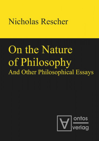 On the Nature of Philosophy and Other Philosophical Essays