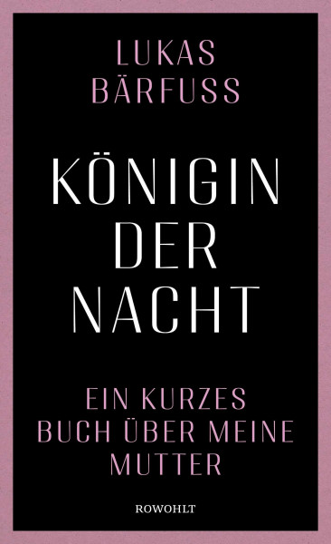 Königin der Nacht: Ein kurzes Buch über meine Mutter | Nominiert für den Schweizer Buchpreis 2026