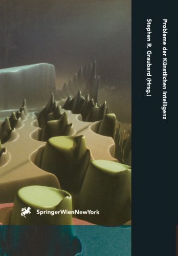 Computerkultur, Band 9: Probleme der künstlichen Intelligenz. Eine Grundlagendiskussion