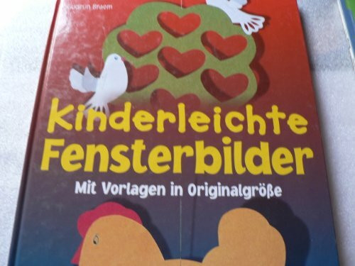 Kinderleichte Fensterbilder. Mit Vorlagen in Originalgrösse