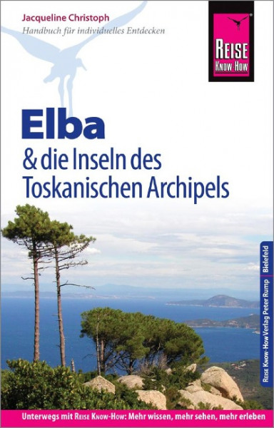 Reise Know-How Reiseführer Elba und die anderen Inseln des Toskanischen Archipels