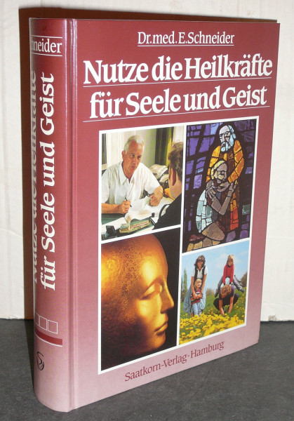 Nutze die Heilkräfte für Seele und Geist