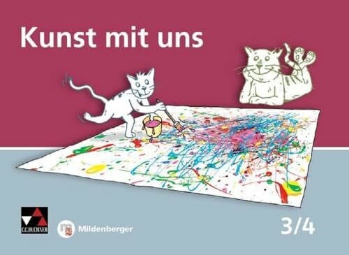 Kunst mit uns / Kunst mit uns 3/4: Unterrichtswerk für Kunst in der Grundschule (Kunst mit uns: Unterrichtswerk für Kunst in der Grundschule)
