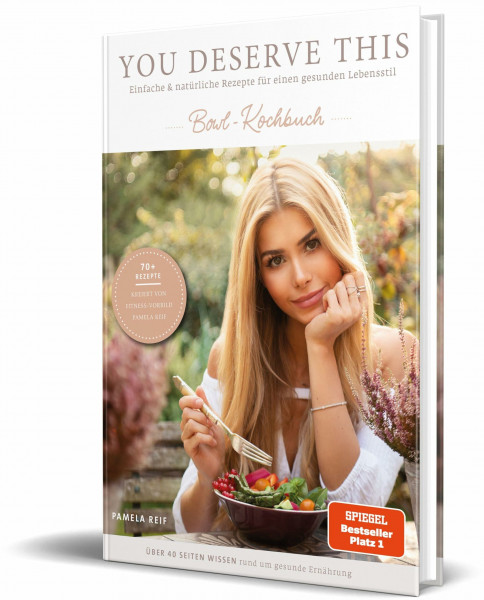 You deserve this. Bowl-Kochbuch.: Einfache & natürliche Rezepte für einen gesunden Lebensstil.