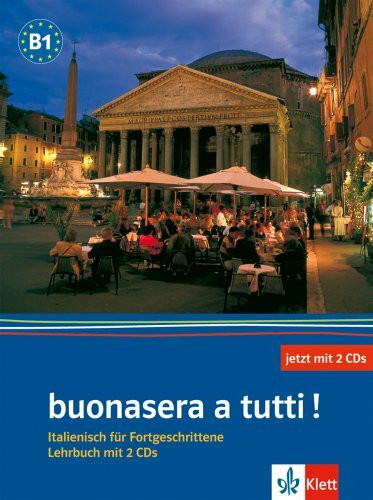 Buonasera a tutti. Ein Italienischlehrwerk für Erwachsene (Für den Erwerb des VHS-Zertifikats Italienisch): buonasera a tutti!