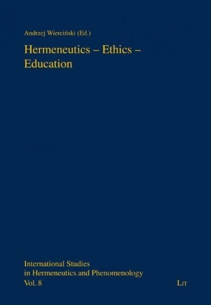 Hermeneutics - Ethics - Education