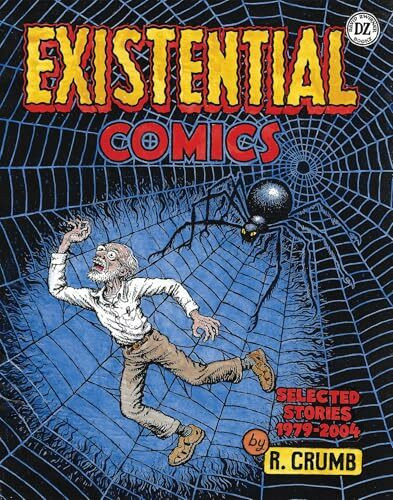 R. Crumb: Existential Comics; Selected Stories 1979-2004