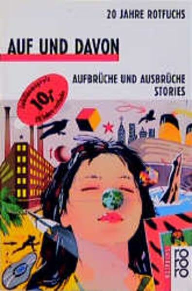 Auf und davon: Aufbrüche und Ausbrüche