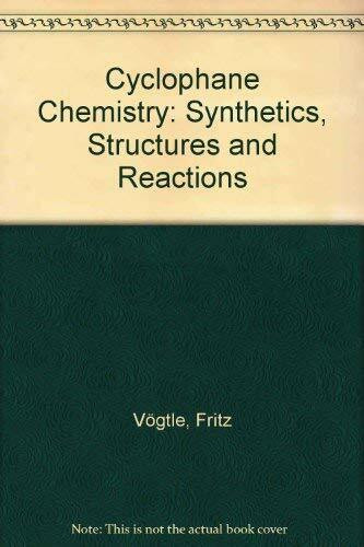 Cyclophane Chemistry: Synthesis, Structures and Reactions: Synthetics, Structures and Reactions