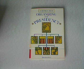 Organizing the Presidency