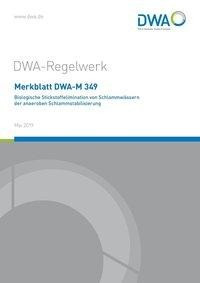 Merkblatt DWA-M 349 Biologische Stickstoffelimination von Schlammwässern der anaeroben Schlammstabilisierung