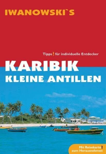 Karibik Kleine Antillen: Reisehandbuch