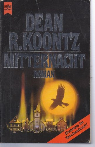 Mitternacht: Roman (Heyne Allgemeine Reihe (01))
