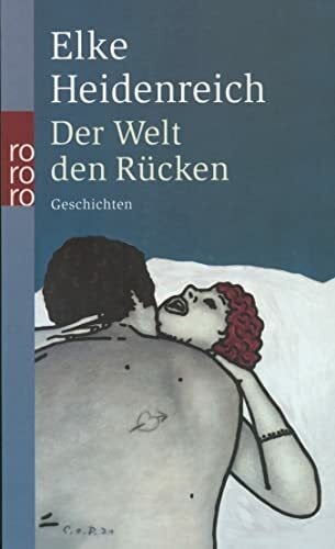 Der Welt den Rücken: Geschichten